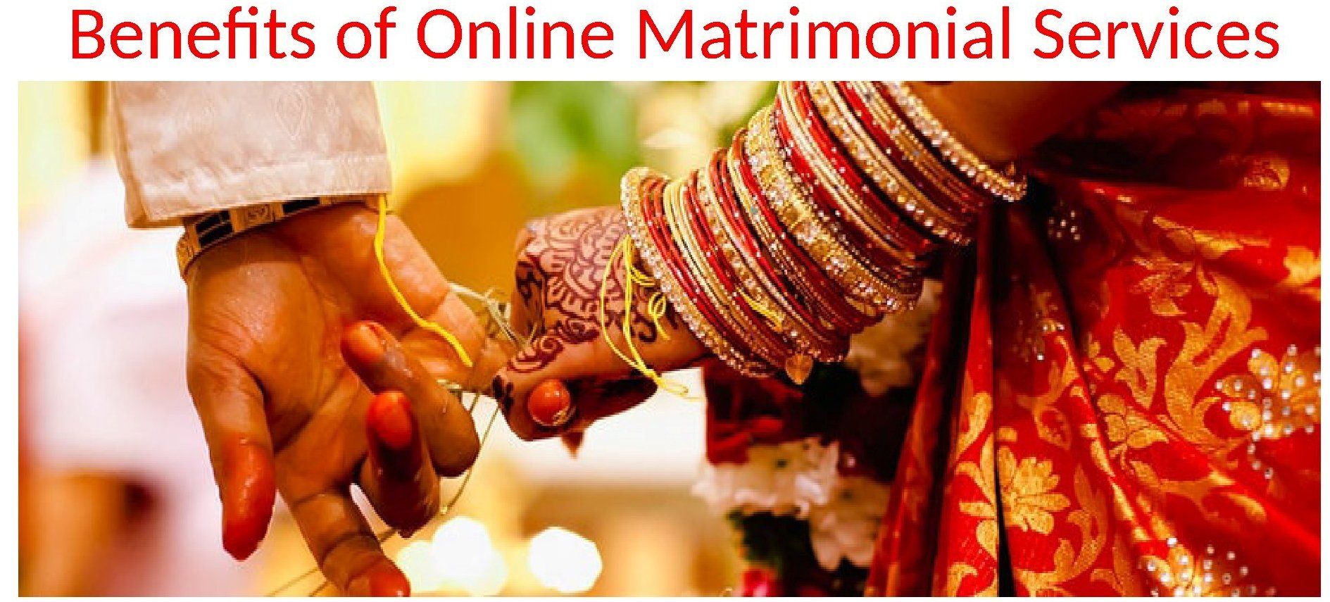 What are the major Benefits of Online Matrimonial Services?